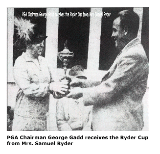 PGA Chairman George Gadd receives the Ryder Cup from Mrs. Samuel Ryder